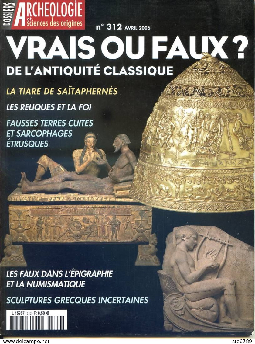 Dossiers  Archéologie N° 312 Vrais Ou Faux De Antiquité Classique - Archeology