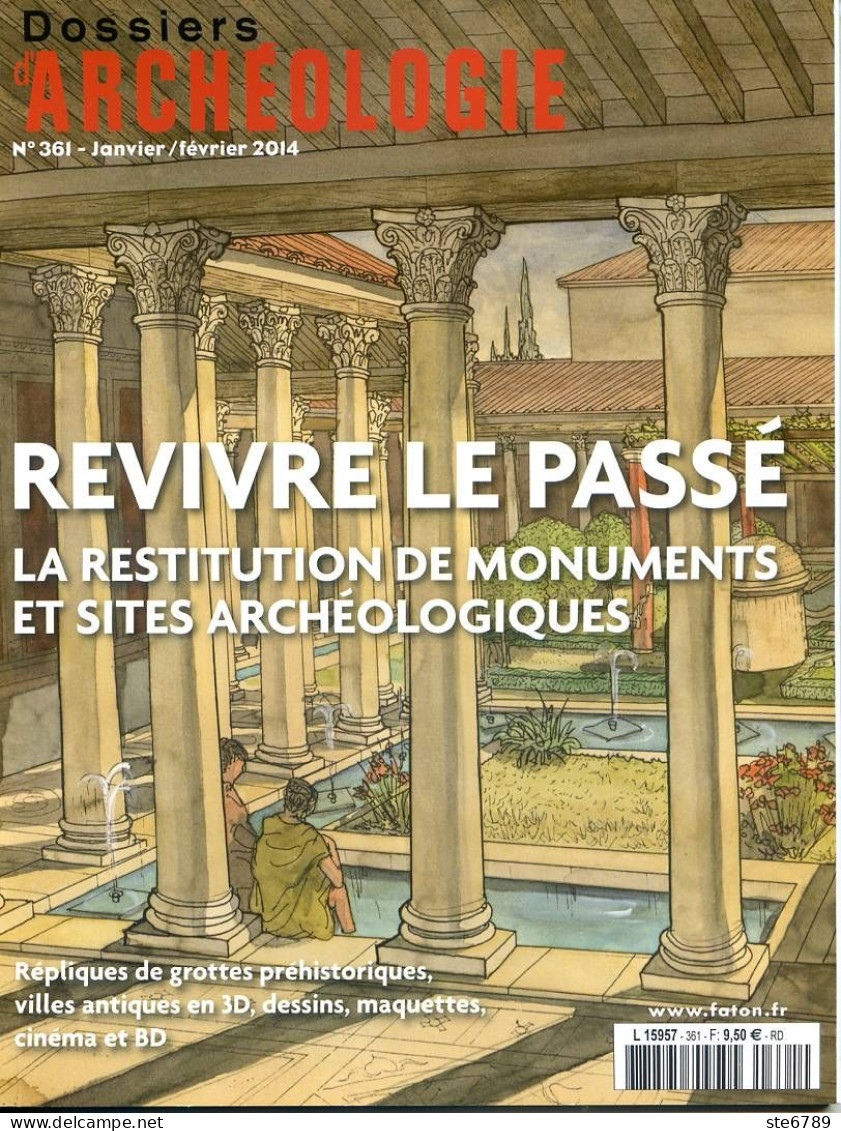 Dossiers D'Archéologie N° 361 Restitution Monuments Historiques , Répliques Des Grottes , Villes Antiques 3D , Dessins  - Archäologie