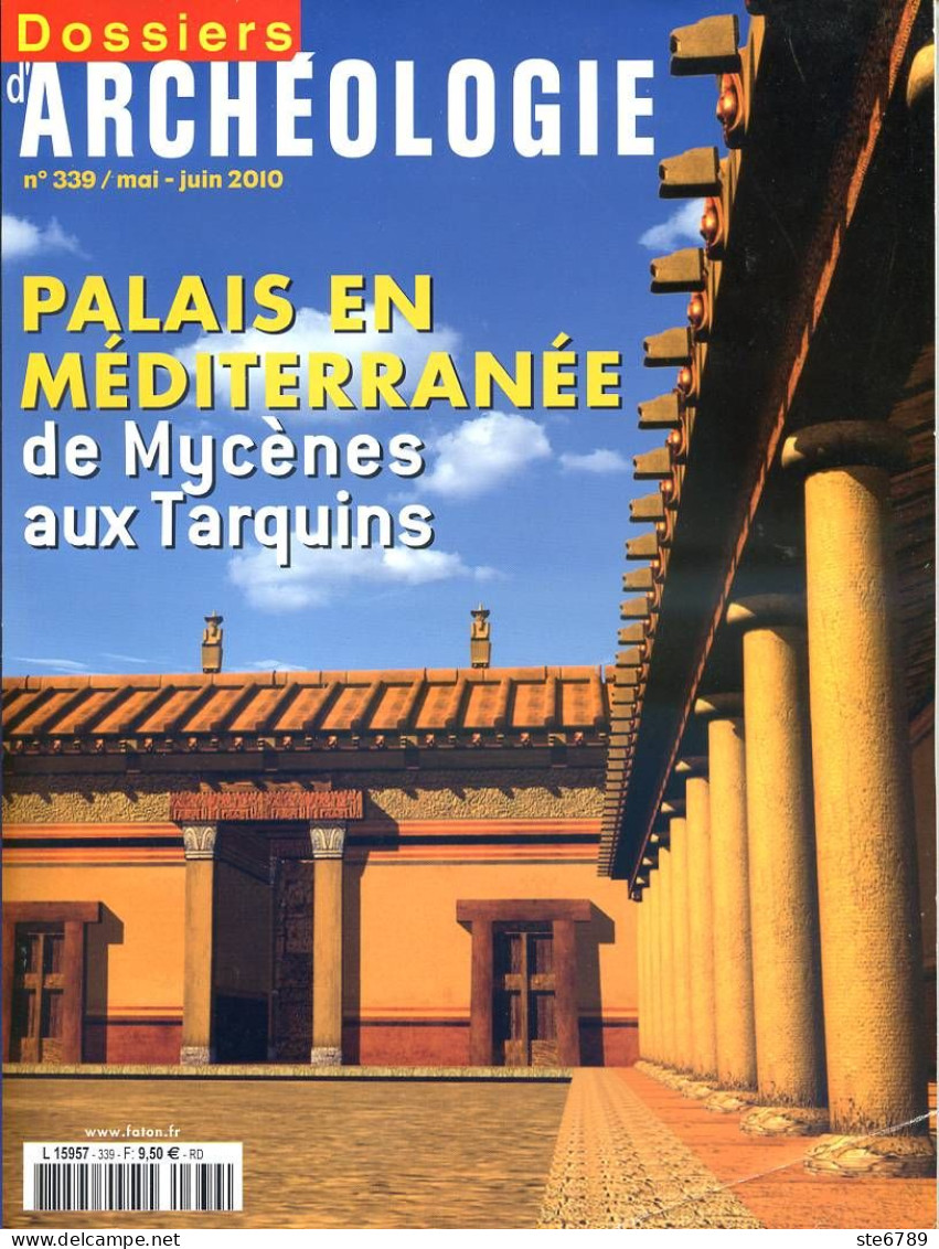 Dossiers D'Archéologie N° 339 Palais En Méditerranée De Mycènes Aux Tarquins , Histoire - Archeologie