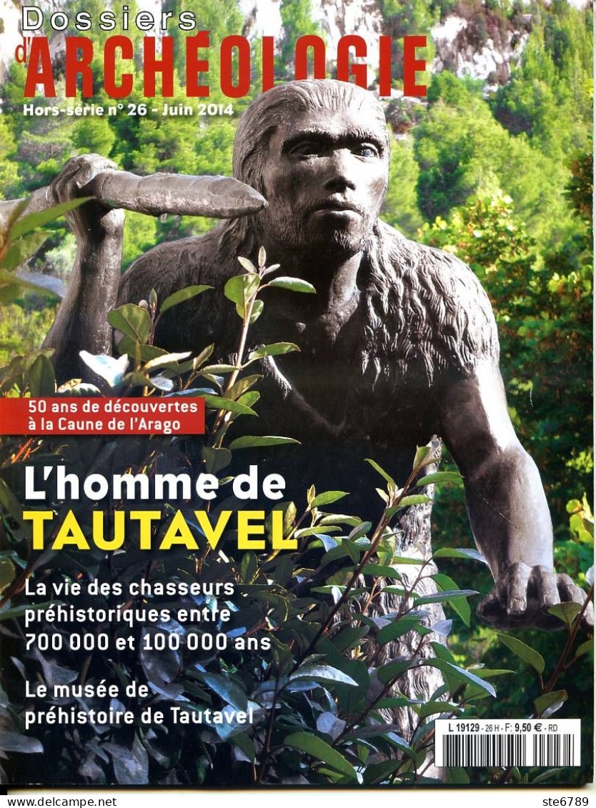Dossiers D'Archéologie N° 26 Hors Série Homme De Tautavel , Vie Des Chasseurs Préhistoriques , Caune De L'Arago - Archeologie
