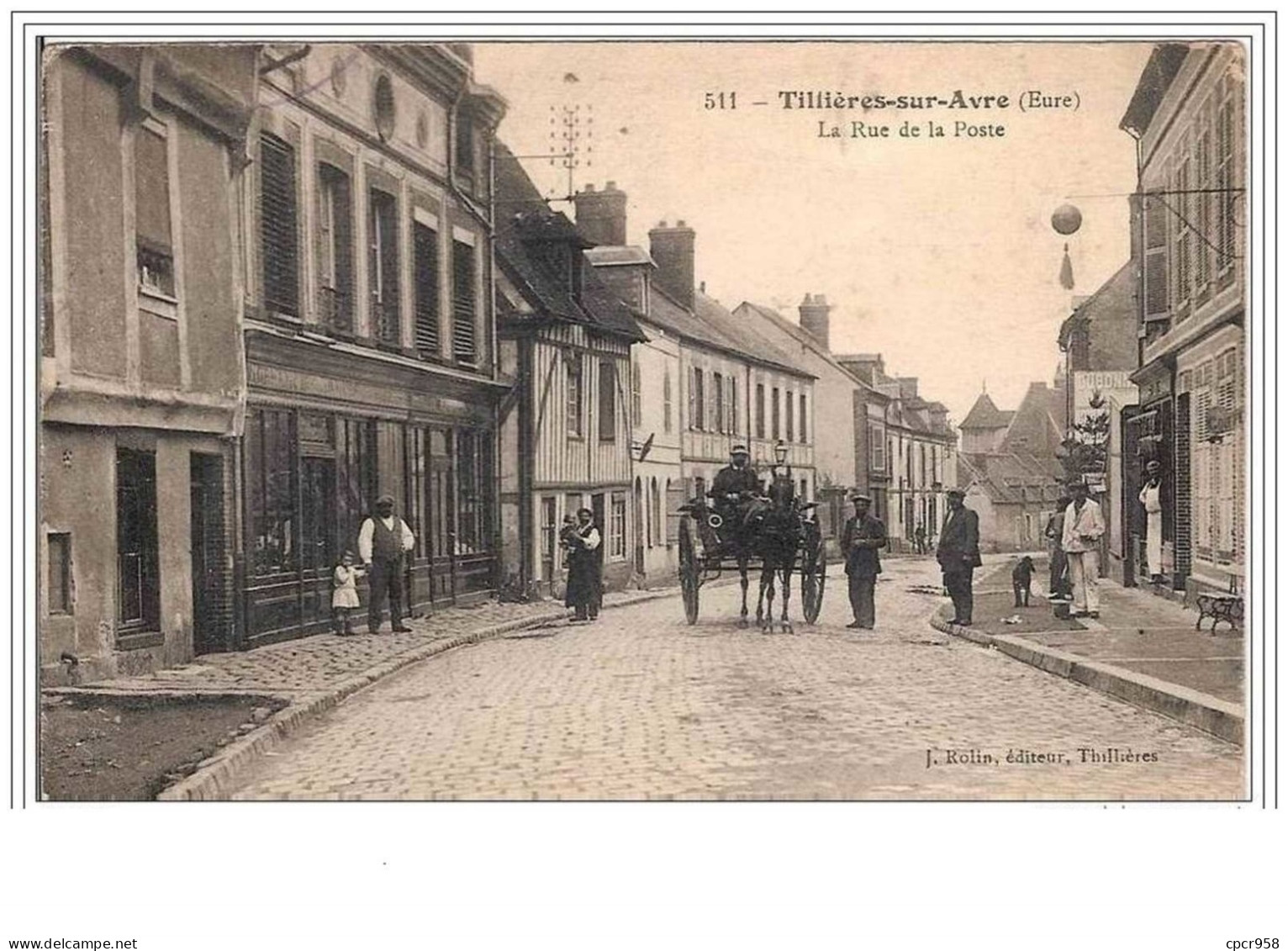 27.TILLIERES-SUR-AVRE.LA RUE DE LA POSTE. - Tillières-sur-Avre