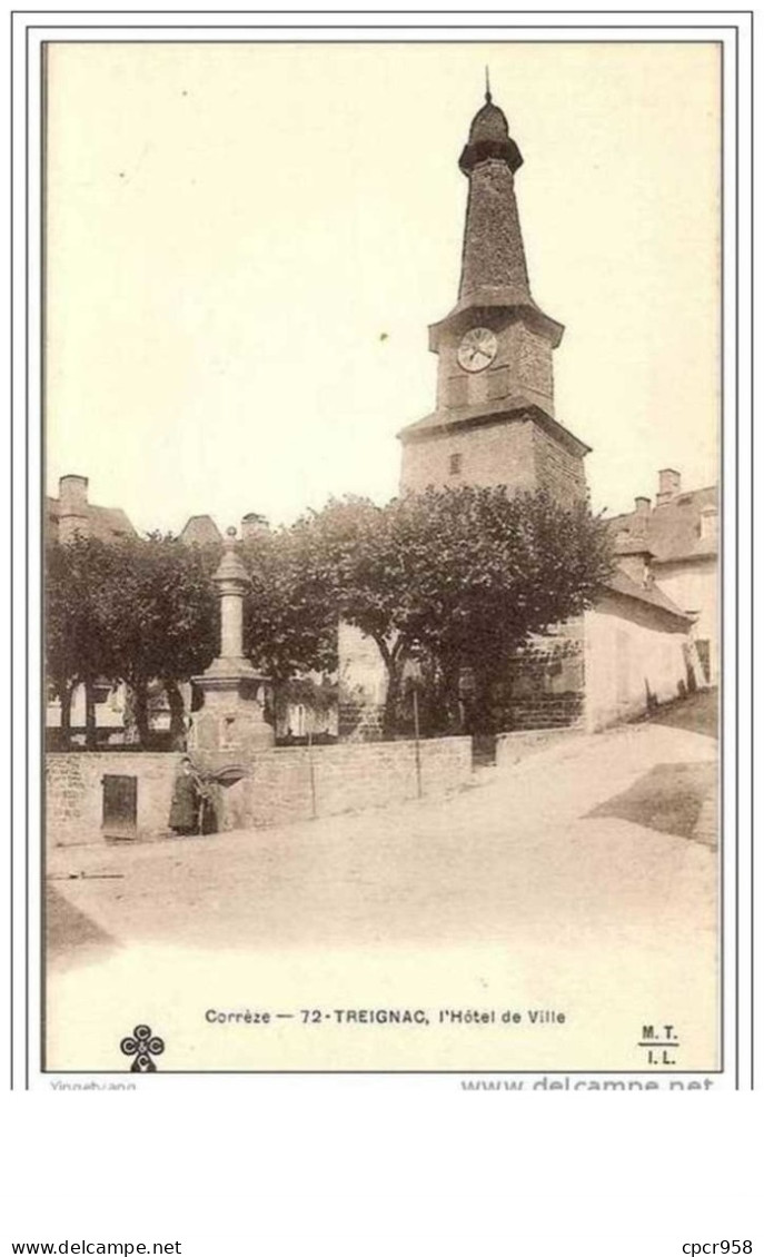 19.TREIGNAC.L HOTEL DE VILLE. - Treignac