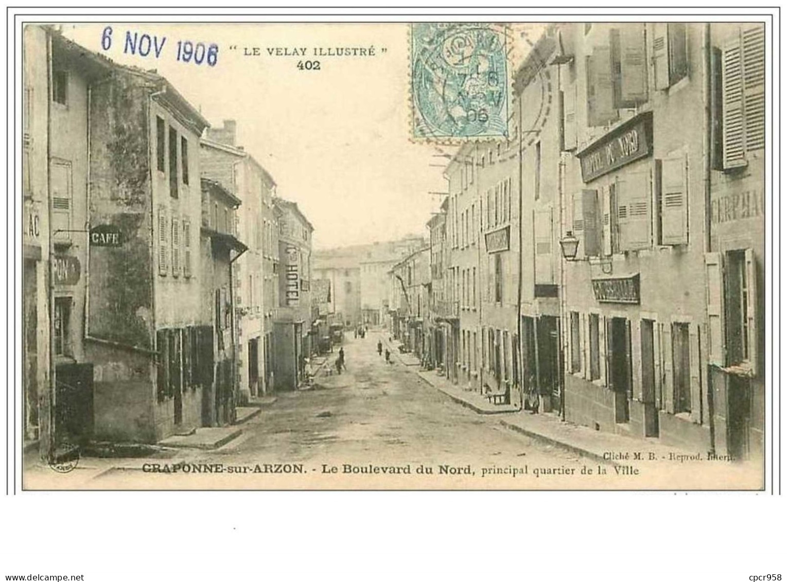 43.CRAPONNE SUR ARZON.LE BOULEVARD DU NORD PRINCIPAL QUARTIER DE LA VILLE.HOTEL DU NORD.CAFE - Craponne Sur Arzon