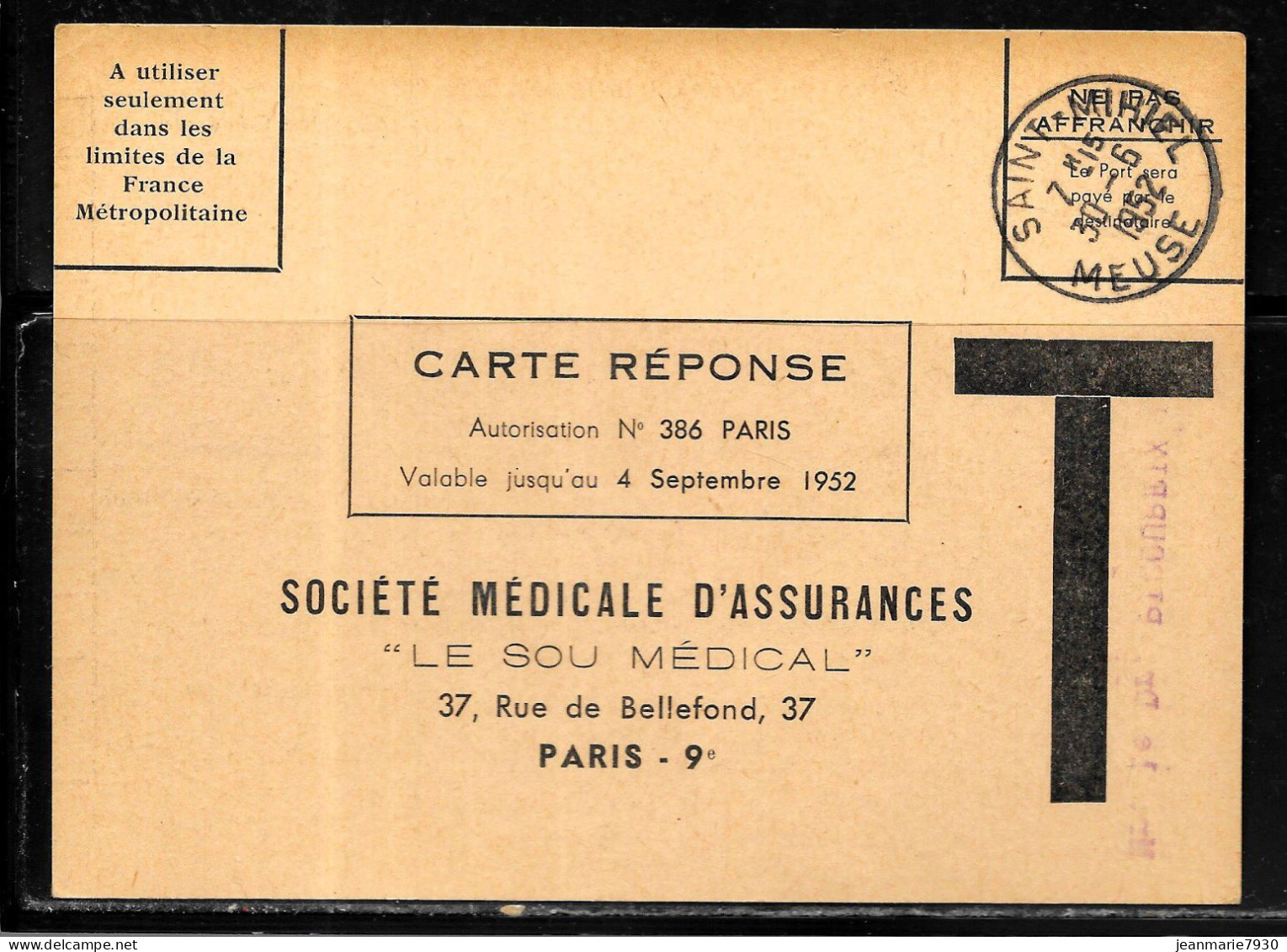 F376 - CARTE REPONSE DE LA SOCIETE MEDICALE D'ASSURANCES OBLITEREE SAINT MIHIEL DU 30/06/52 - Lettres Civiles En Franchise