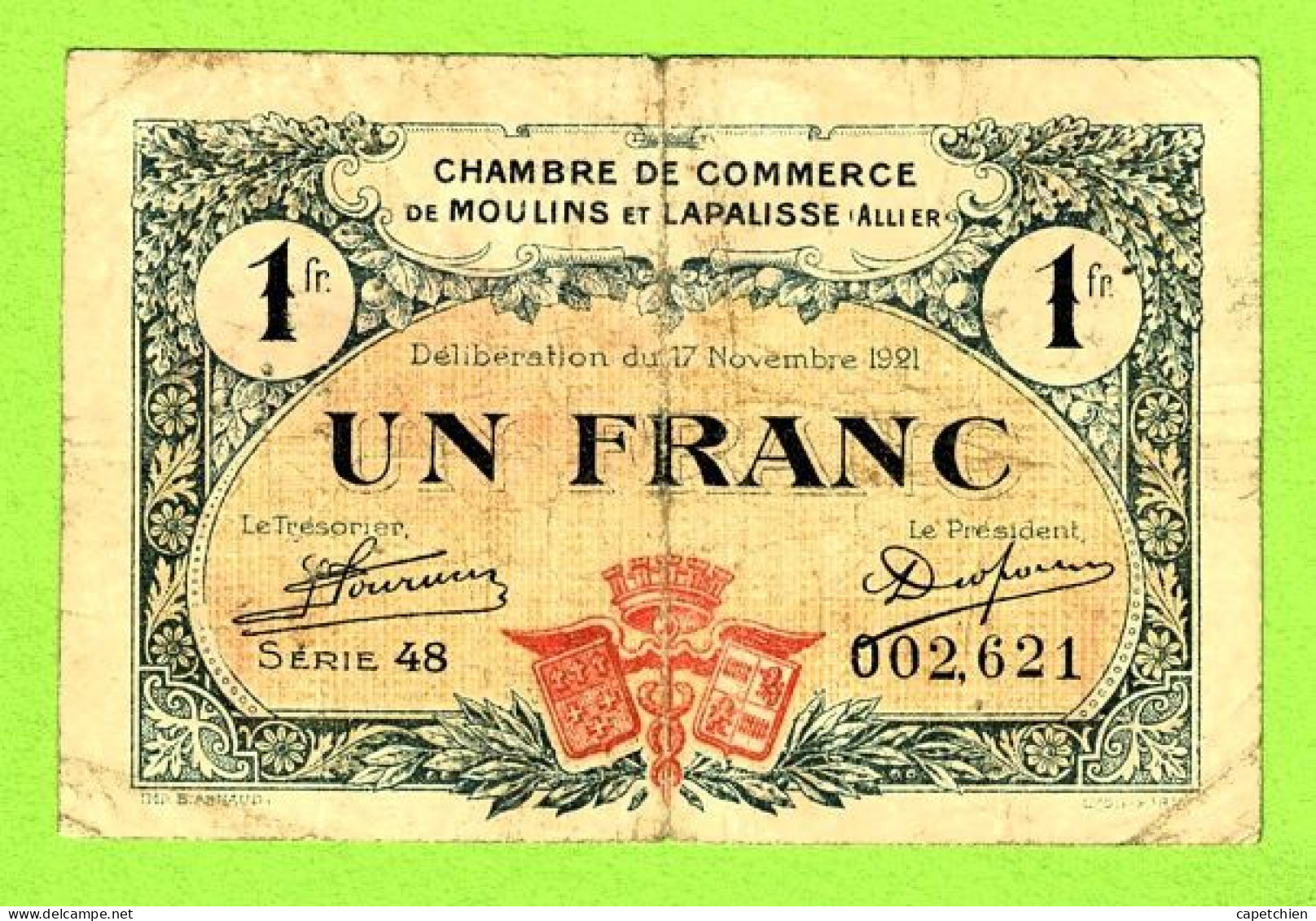 FRANCE /  CHAMBRE De COMMERCE De MOULINS & LAPALISSE / 1 FRANC / 17 NOVEMBRE 1921  N° 002,621 / SERIE 48 - Cámara De Comercio
