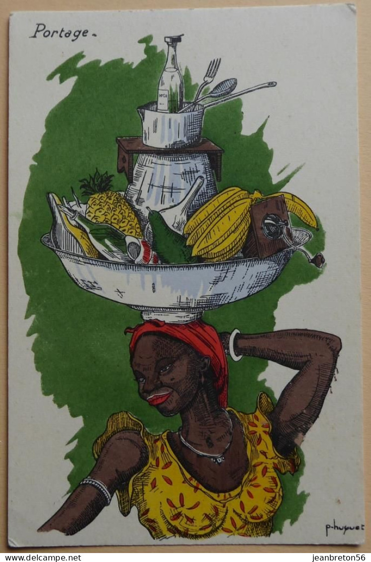 Illustration P.Huguet - Afrique humoristique - Bel ensemble de 11 CPA