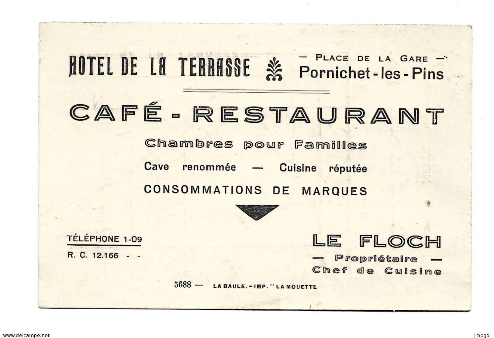 Carte De Visite Servant De Note Hôtel De La Terrasse Place De La Gare Pornichet Les Pins Le Floch Propriétaire Années 30 - Cartes De Visite