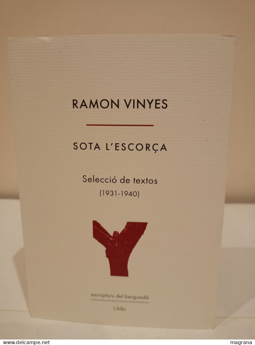 Sota L'Escorça. Selecció De Textos (1931-1940). Ramon Vinyes. L'Albí. 2023. 283 Pp. - Cultura