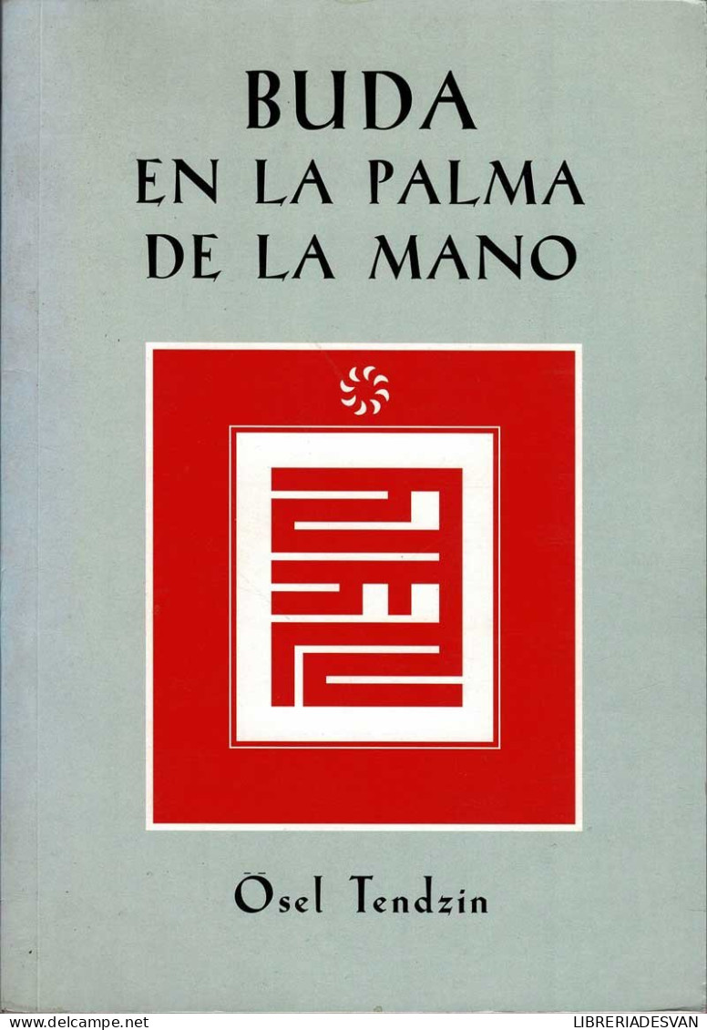 Buda En La Palma De La Mano - Osel Tendzin - Religion & Sciences Occultes