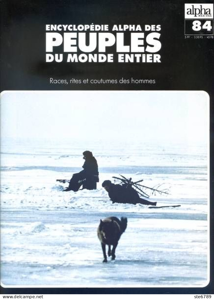 Peuples Du Monde Entier N° 84 Les Nouveaux Sibériens , Les Nivkhi Sakhaline  , Les Koryak Kamtchatka - Géographie