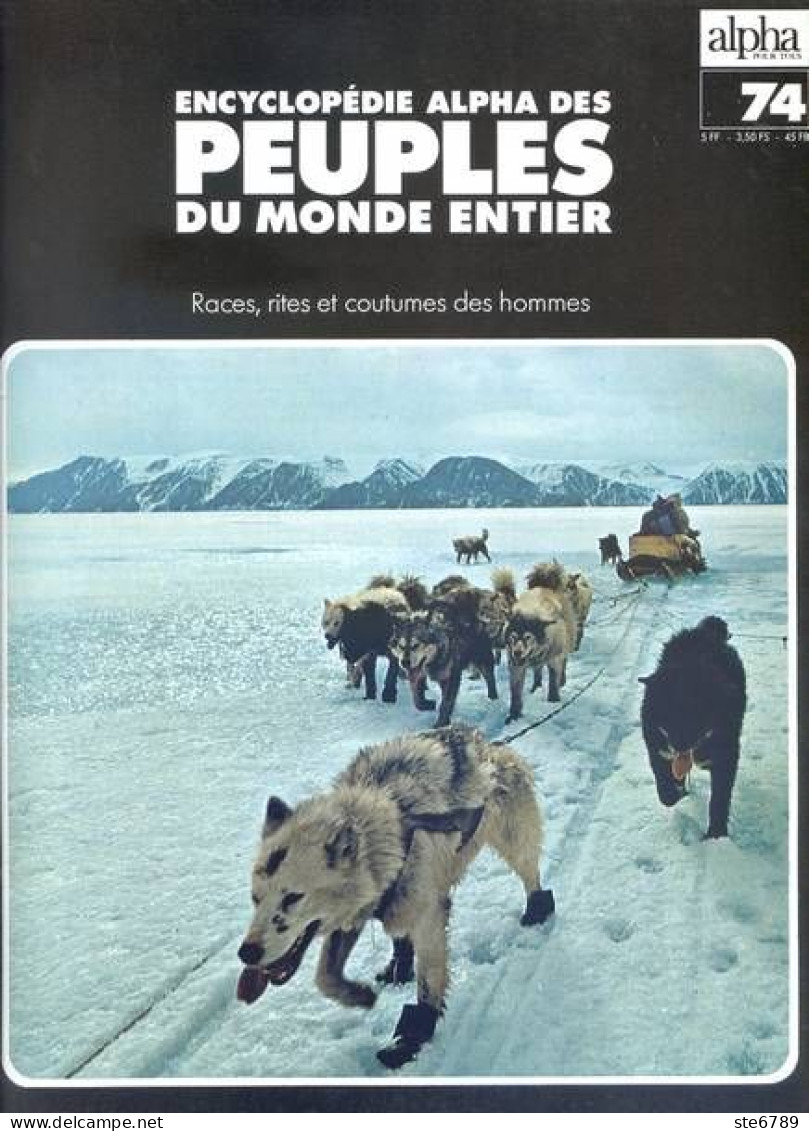 Peuples Du Monde Entier N° 74 Les Peuples De  Alaska , Explorateurs Chercheurs D'or De Arctique , - Géographie