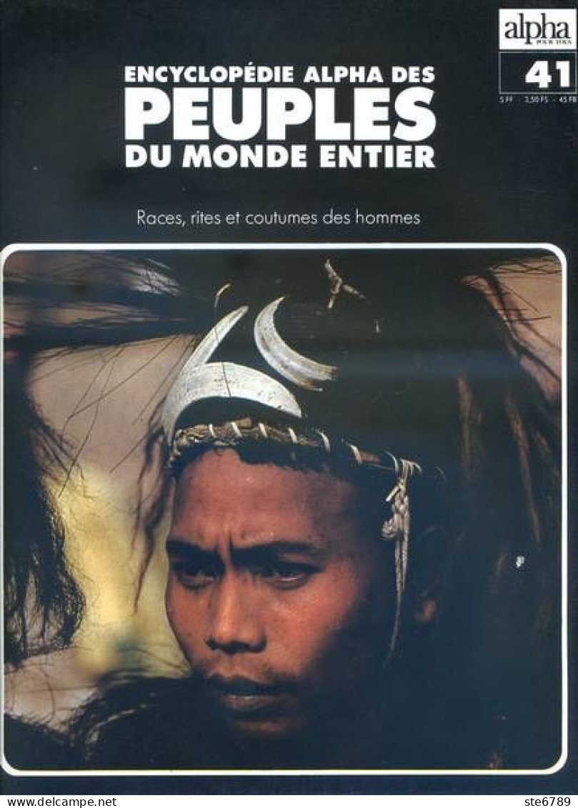 Peuples Du Monde Entier N° 41 Inde  Calcutta , Les Sikhs Harijana Punjab Delhi , Le Nagaland , Les Kashmiri Cachemire - Geografía