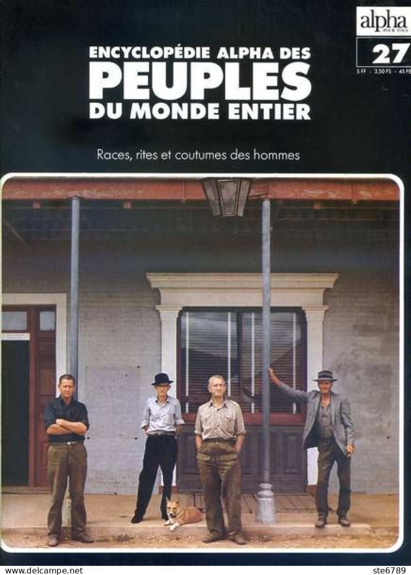 Peuples Du Monde Entier N° 27 Fermiers Australiens , Coober Pedy Ville Australie , Les Asmat Abelam Nouvelle Guinée - Aardrijkskunde