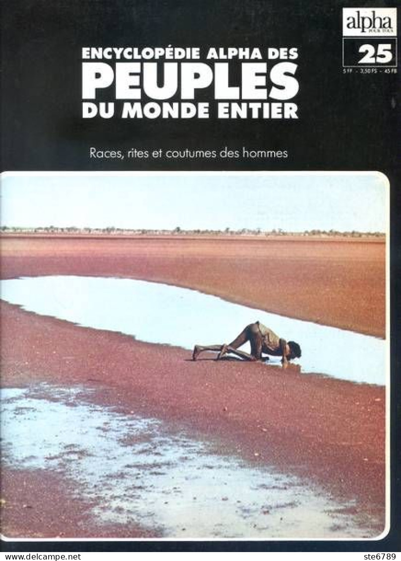 Peuples Du Monde Entier N° 25  Australie Aborigènes Du Nord , Aborigènes Du Désert Gibson , Aborigènes DeTasmanie - Geografía