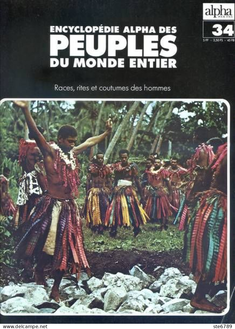 Peuples Du Monde Entier N° 34 Polynésie Les Hawaiiens Les Tahitiens , Archipel Des Fiji Mélanésie - Geografía