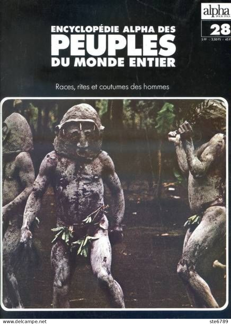 Peuples Du Monde Entier N° 28 Les Abelam Nouvelle Guinée , Les Jalé  Les Indigènes Vallée Asaro  Nouvelle Guinée - Geographie