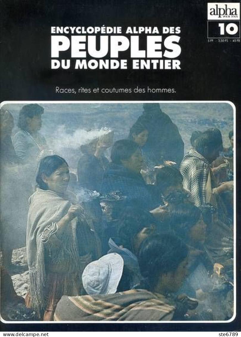 Peuples Du Monde Entier N° 10  Les Chipaya Bolivie , Les Aymara Pérou Bolivie , Lac Titicaca Civilisations Préinca - Géographie