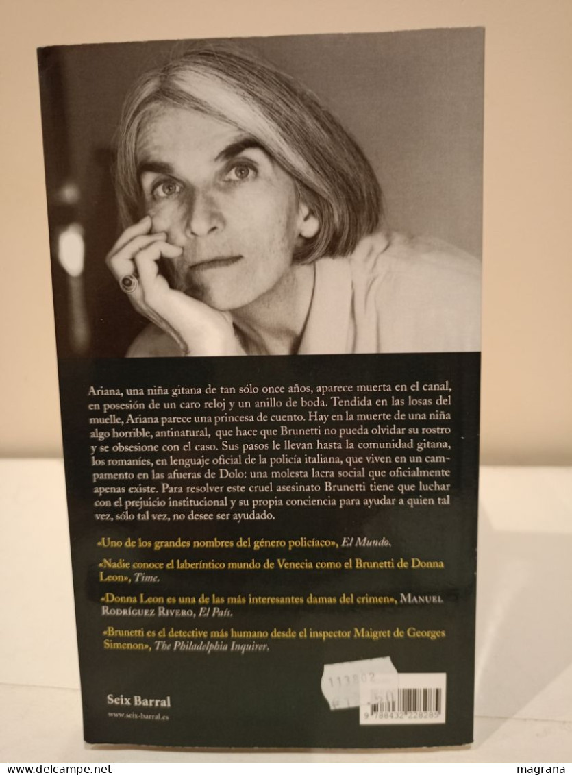 La Chica De Sus Sueños. Donna Leon. El Prejuicio Siempre Es Una Maldición. Seix Barral. 2008. 325 Pp - Classical