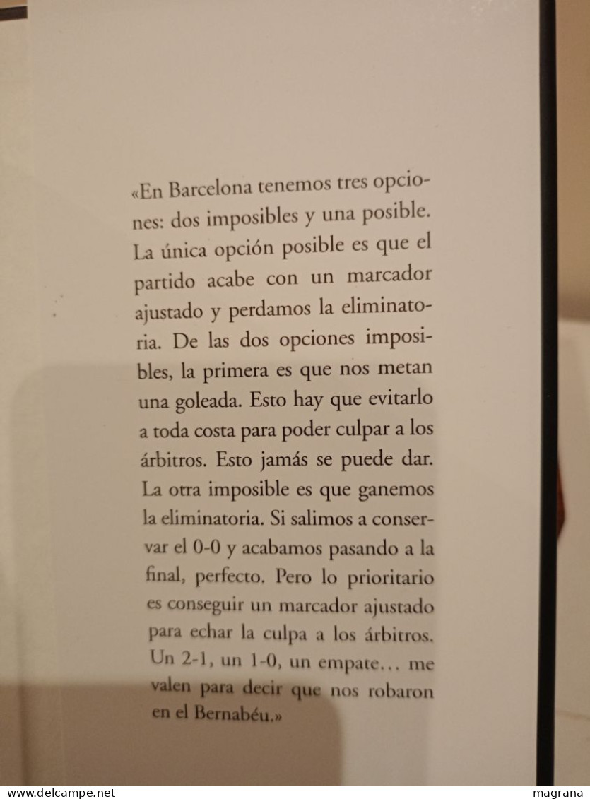 Prepárense Para Perder. La Era Mourinho 2010-2013. Diego Torres. Ediciones B. 2013. 275 Páginas. - Kultur