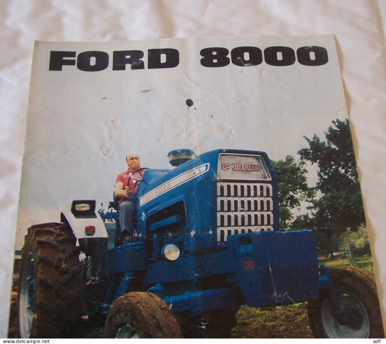 DEPLIANT PUB PUBLICITAIRE TRACTEUR FORD 8000, AGRICULTURE, MATERIEL AGRICOLE, AGRICULTEUR - Tracteurs