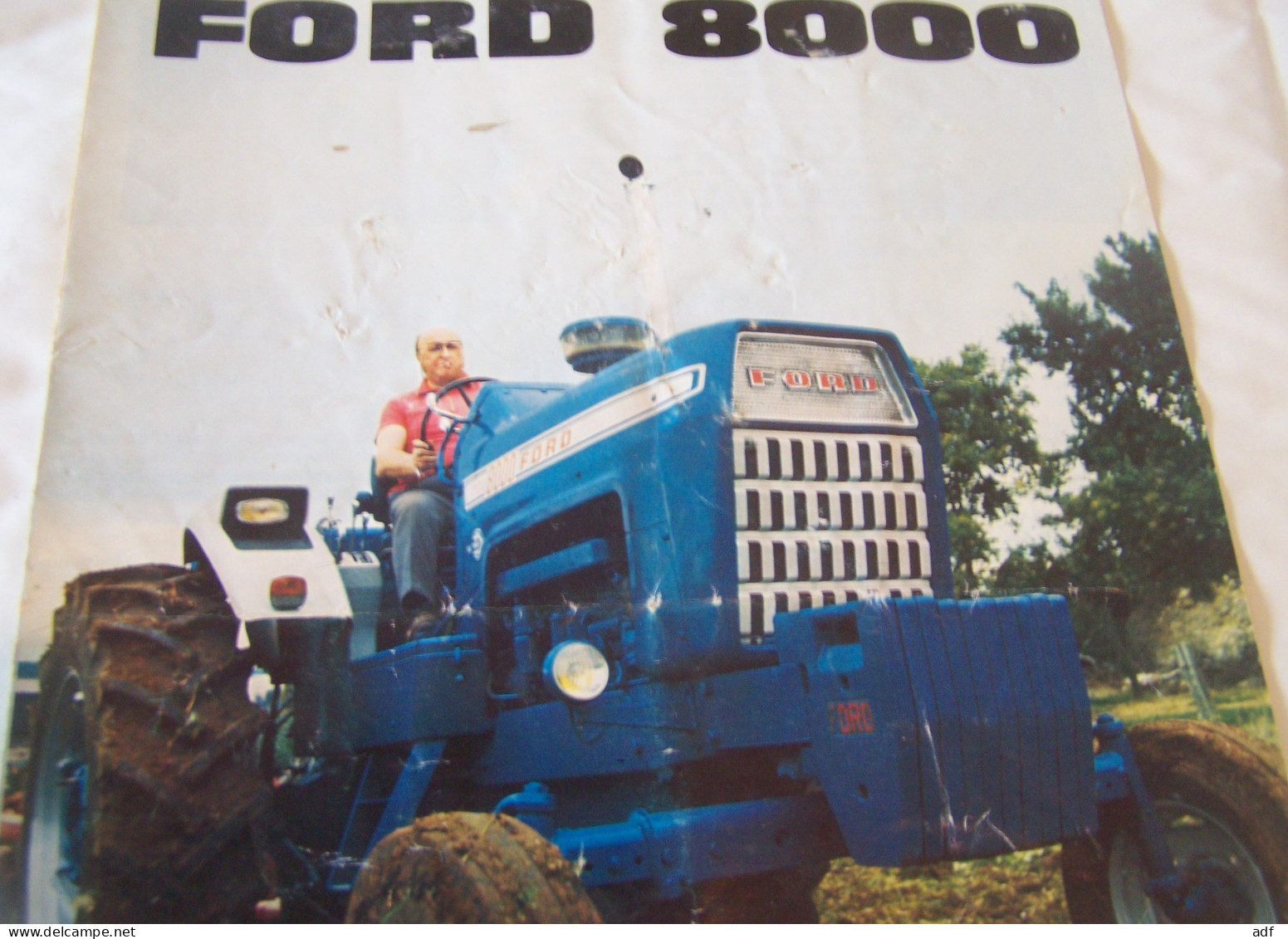 DEPLIANT PUB PUBLICITAIRE TRACTEUR FORD 8000, AGRICULTURE, MATERIEL AGRICOLE, AGRICULTEUR - Tracteurs