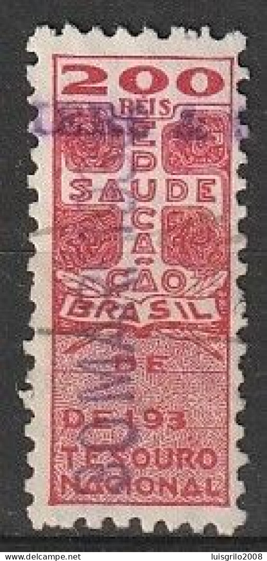 Revenue/ Fiscal, Brasil 1930 - Tesouro Nacional, Educação Saúde . 200 Reis - Dienstzegels