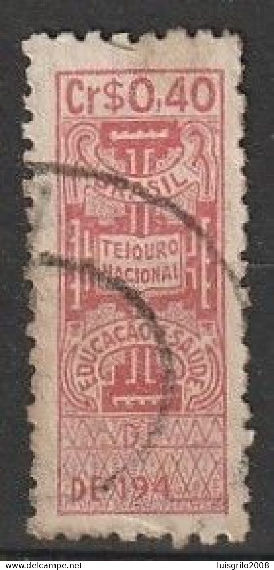 Revenue/ Fiscal, Brasil 1930 - Tesouro Nacional, Educação Saúde . Cr$ 0,40 - Servizio