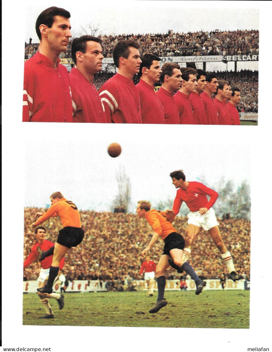 GF2341 - IMAGES JUWO - EQUIPE NATIONALE SUISSE NATI 1963 - SUISSE VS PAYS BAS 1962 - Autres & Non Classés