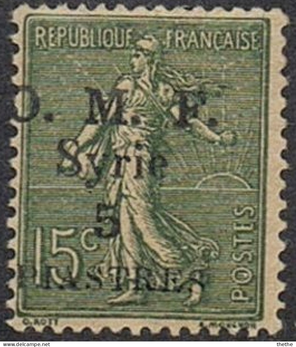 SYRIE - "O.M.F. Syrie" & Valeur Sur Timbres Français 1900-06 - Valeur En Piastres - Siria