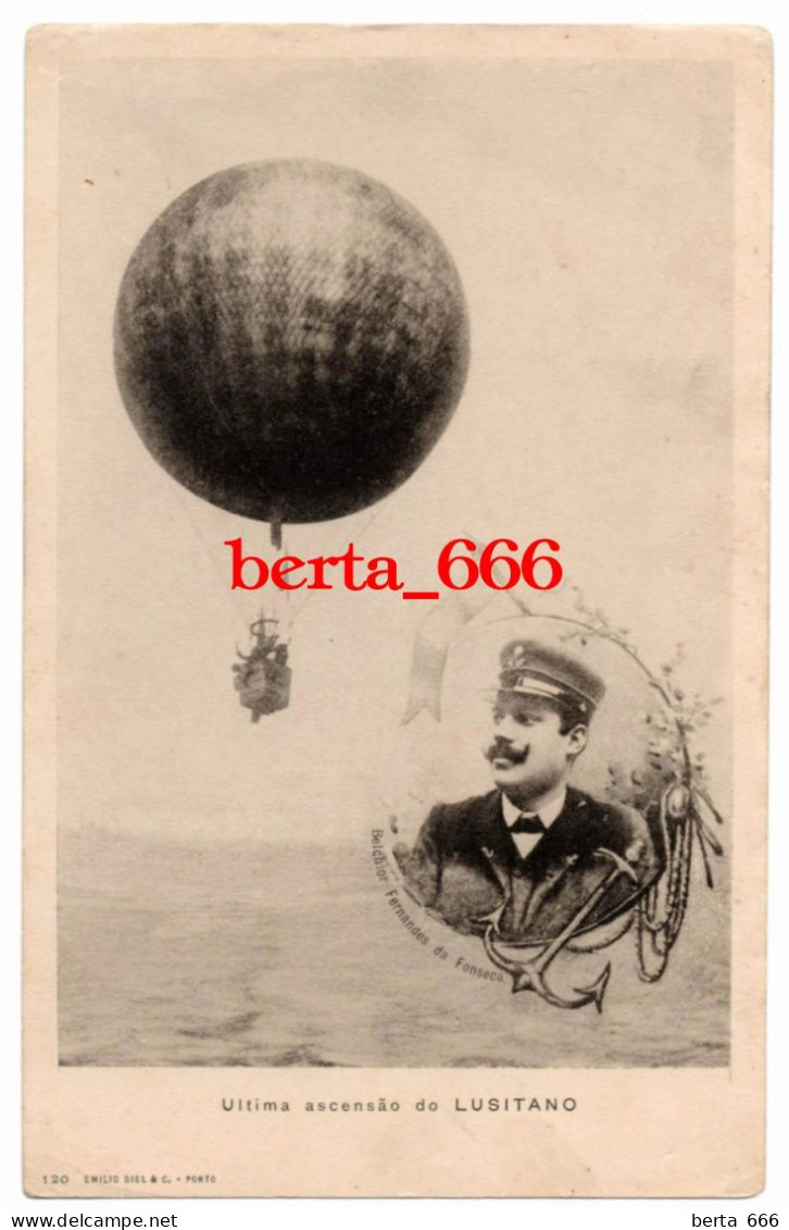 Porto * Última Ascensão Do LUSITANO * Balonista Belchior Da Fonseca * Ed. Emilio Biel * Portugal Hot Air Ballooning - Fesselballons