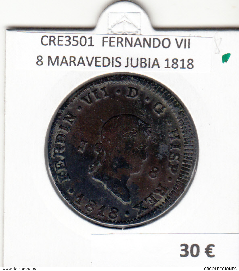 CRE3501 MONEDA ESPAÑA FERNANDO VII 8 MARAVEDIS JUBIA 1818 - Otros & Sin Clasificación