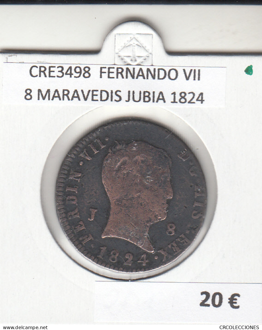 CRE3498 MONEDA ESPAÑA FERNANDO VII 8 MARAVEDIS JUBIA 1824 - Andere & Zonder Classificatie