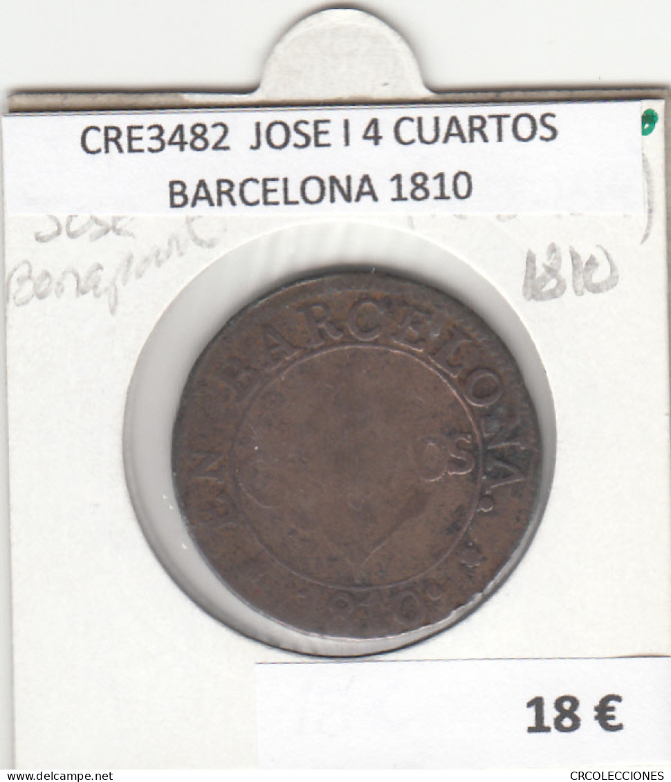CRE3482 MONEDA ESPAÑA JOSE I 4 CUARTOS BARCELONA 1810 - Altri & Non Classificati