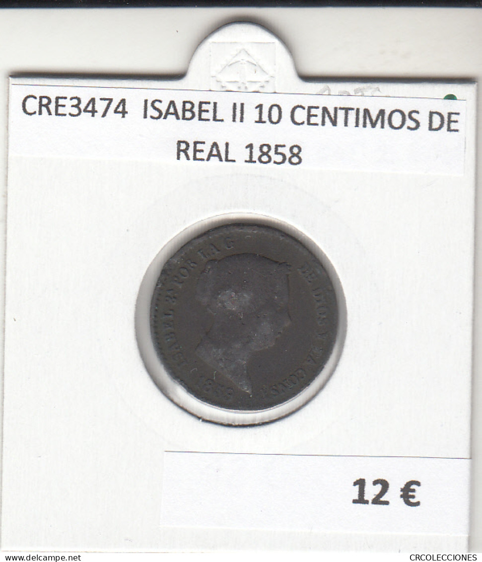 CRE3474 MONEDA ESPAÑA ISABEL II 10 CENTIMOS DE REAL 1858 - Altri & Non Classificati