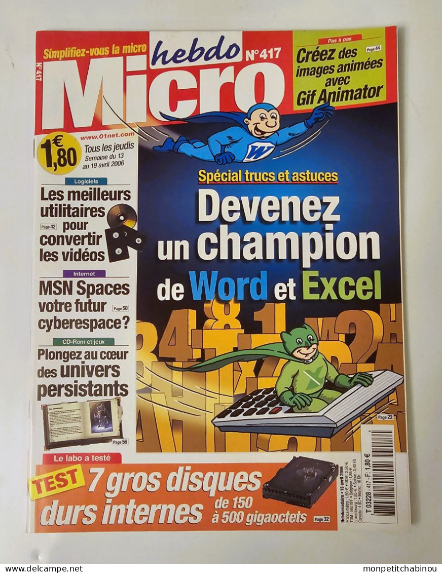 Magazine MICRO HEBDO N°417 (Du 13 Au 19 Avril 2006) : Devenez Un Champion De WORD Et EXCEL - Computers