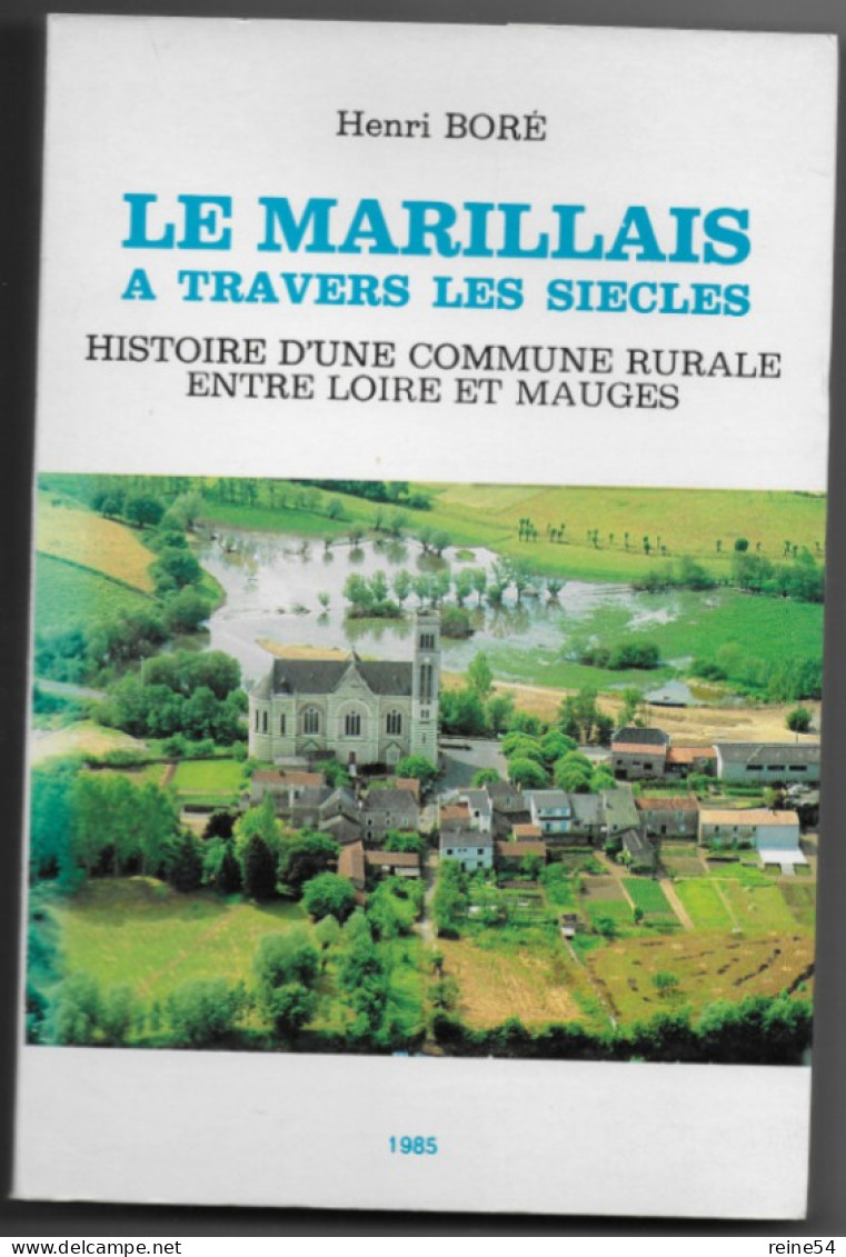 Le Marillais à Travers Les Siècles Henri Boré1985 Edit. Hérault 49  (vendéens La Révolutions Entre Loire Et Mauges) - Pays De Loire