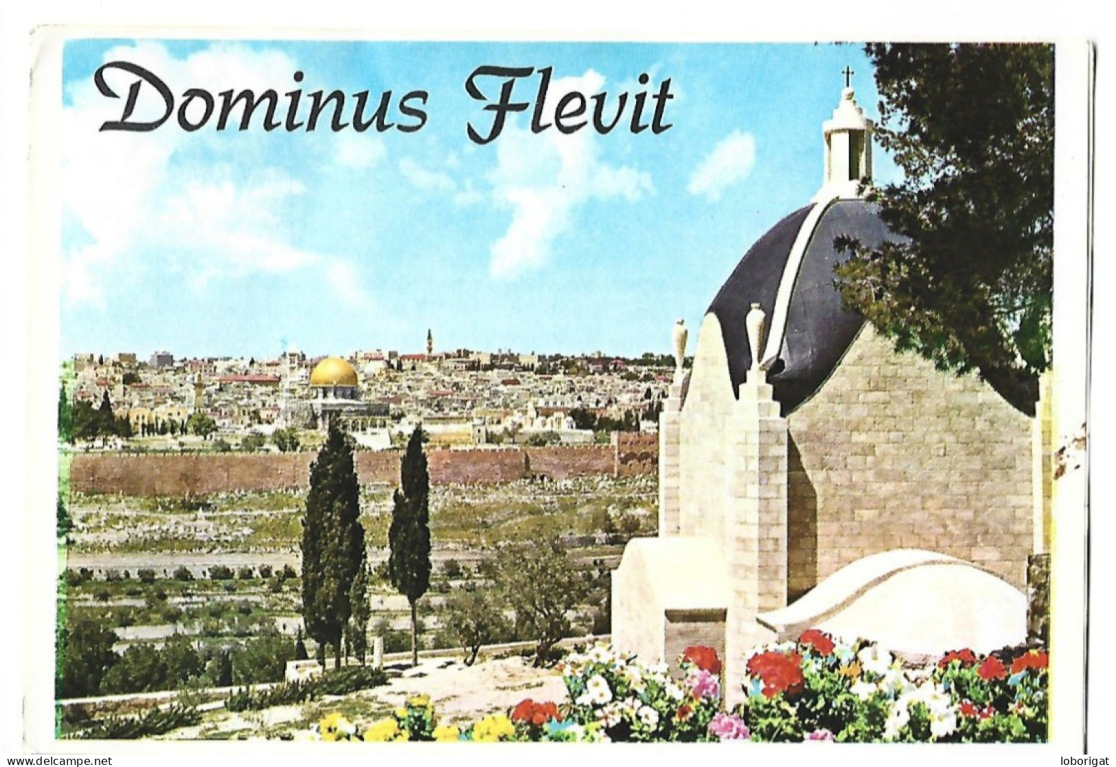 FOLLETO RELIGIOSO.- DOMINUS FLEVIT - EL SEÑOR LLORO.-  JERUSALEM.-  ( ISRAEL ) - Religión & Esoterismo