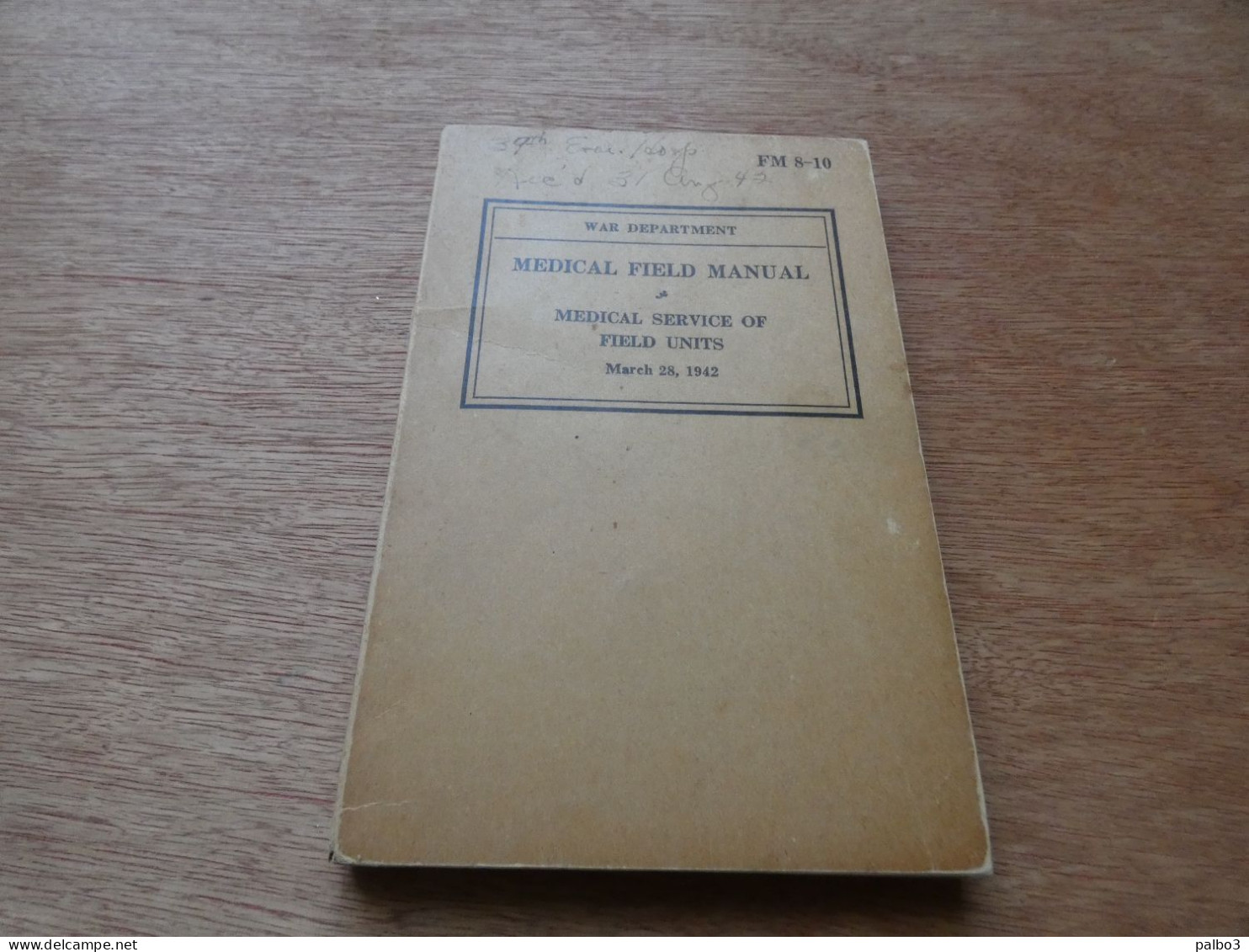 WW2 US TM Field Manual Manuel Medical Field Manual Daté 1942 - 1939-45