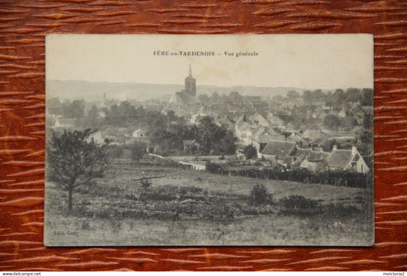 02 - FERE EN TARDENOIS : Vue Générale - Fere En Tardenois