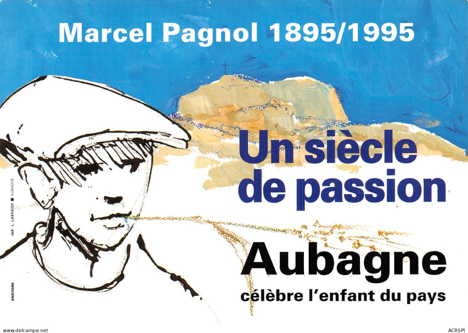 13  AUBAGNE 28 Février 1995 Marcel Pagnol  (Scan R/V) N°   39   \OA1037 - Aubagne