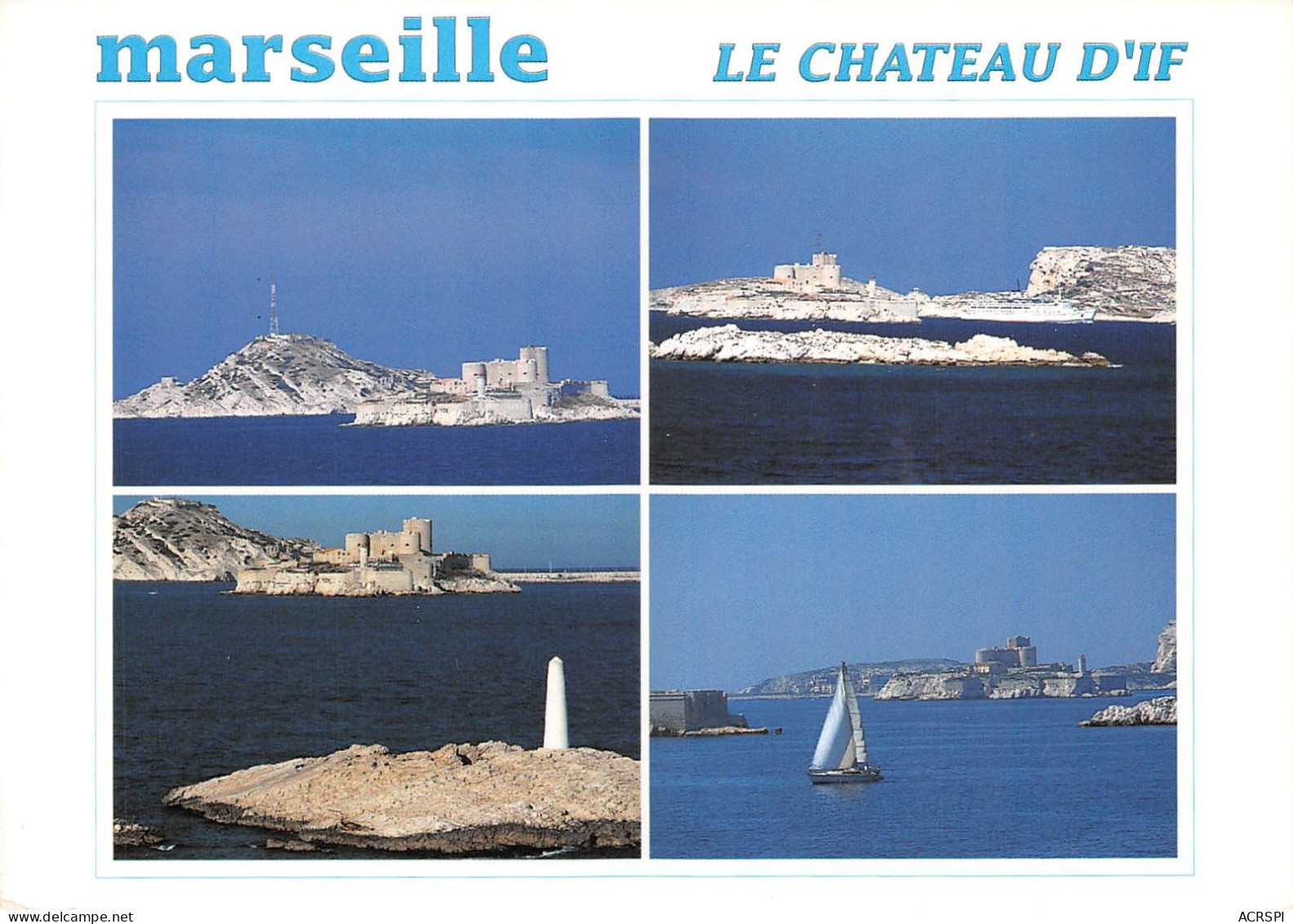 13 MARSEILLE  Le Chateau D'IF   (Scan R/V) N°   59   \OA1034 - Château D'If, Frioul, Iles ...