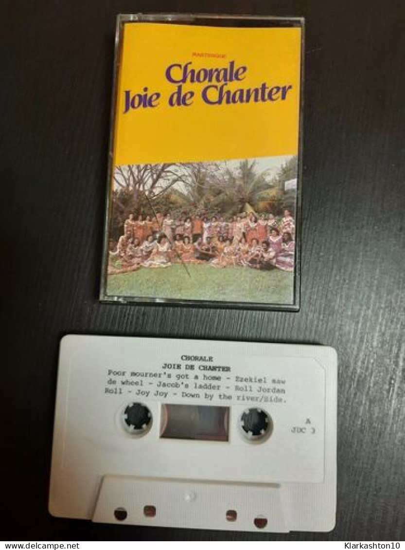 K7 Audio : Chorale Joie De Chanter - Audio Tapes