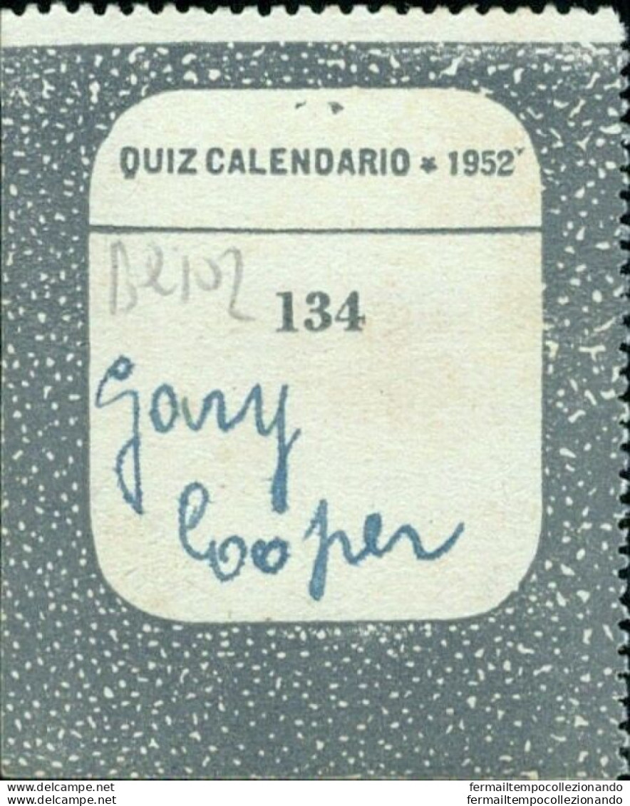 Bq102 Figurina Card Quiz Calendario 1952 N 134 Attore Actor Gary Cooper - Sonstige & Ohne Zuordnung