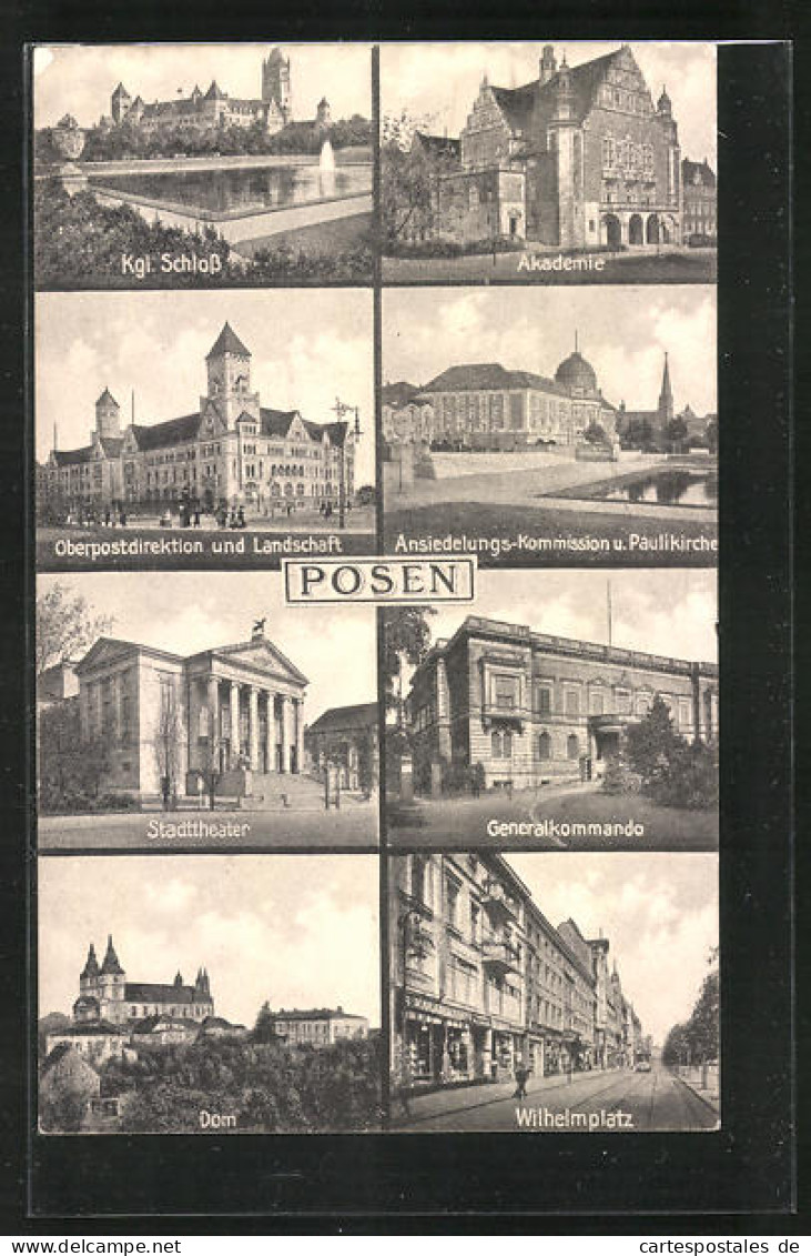 AK Posen / Poznan, Kgl. Schloss, Wilhelmplatz, Dom, Stadttheater  - Posen