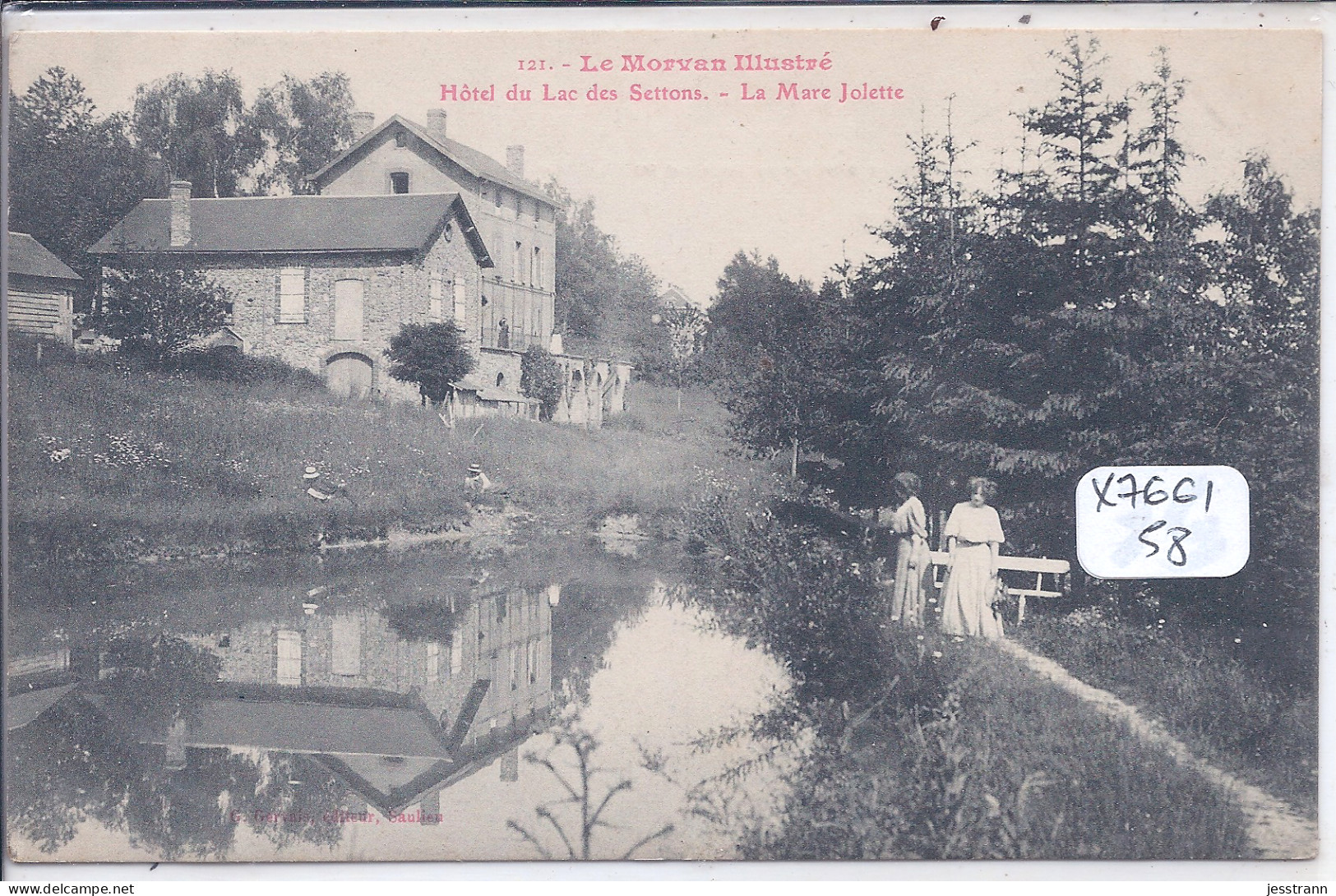 LES SETTONS- HOTEL DU LAC DES SETTONS- LA MARE JOLETTE - Montsauche Les Settons