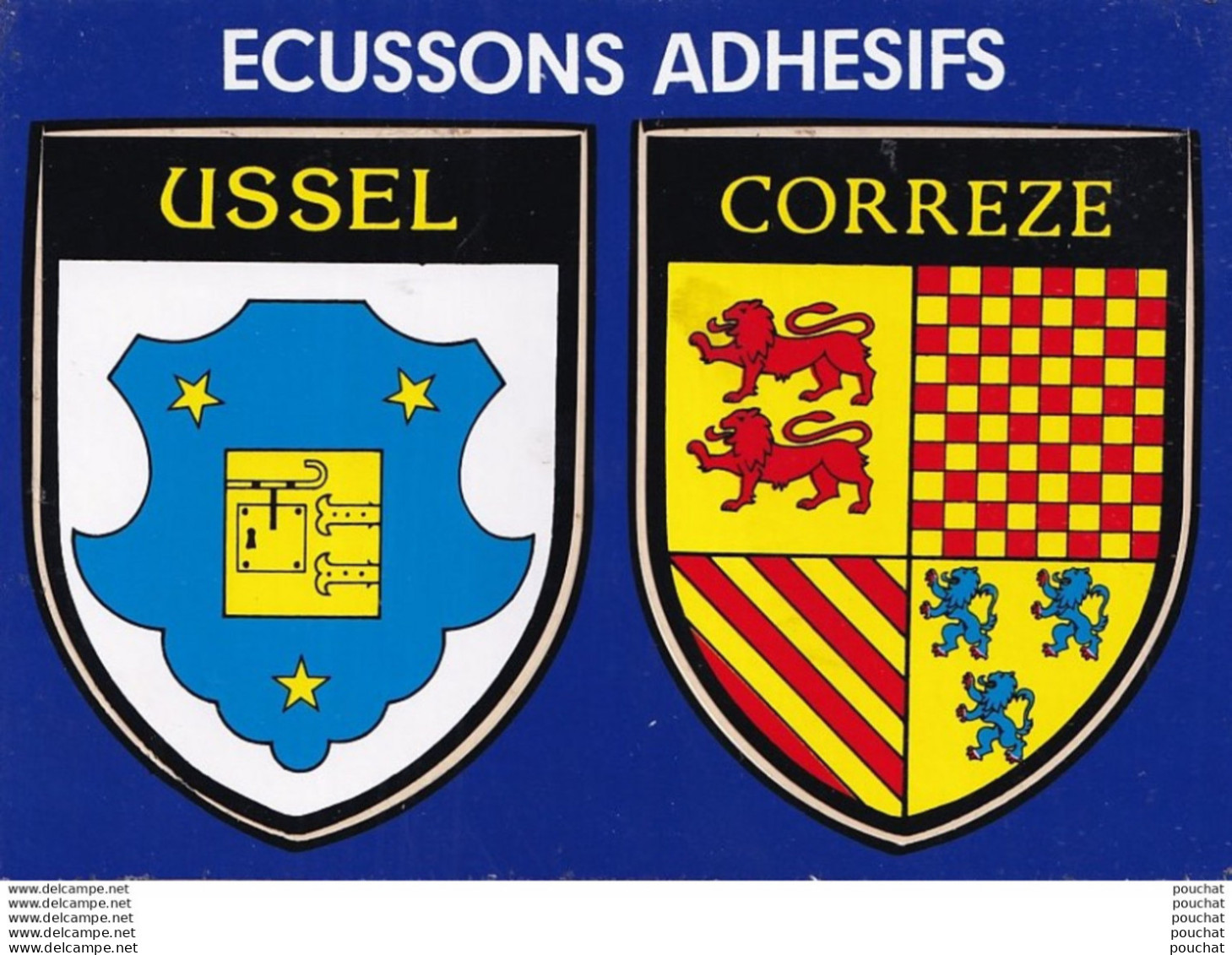 L3-19) USSEL - CORREZE -  ECUSSONS ADHESIFS - BLASONS - ( 2 SCANS ) - Ussel