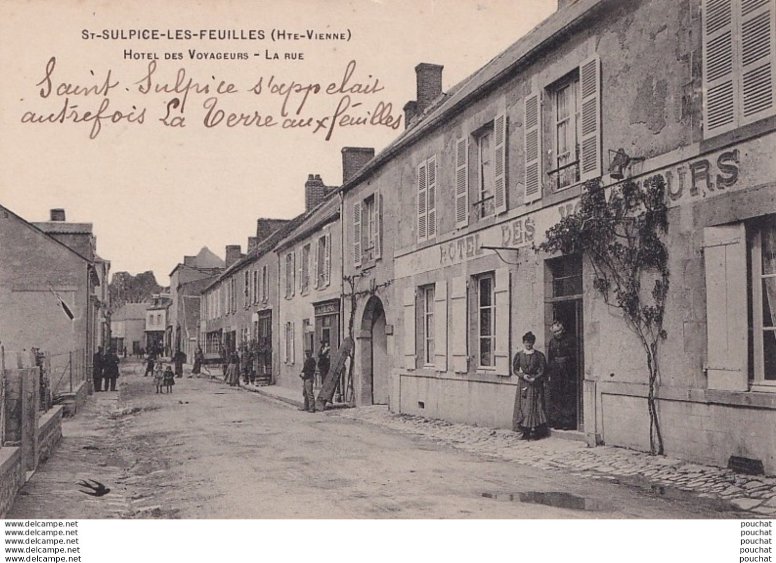 L17-87) SAINT  SULPICE LES FEUILLES (HAUTE VIENNE) HOTEL DES VOYAGEURS - LA RUE -  ANIMEE - HABITANTS - ( 2 SCANS ) - Saint Sulpice Les Feuilles