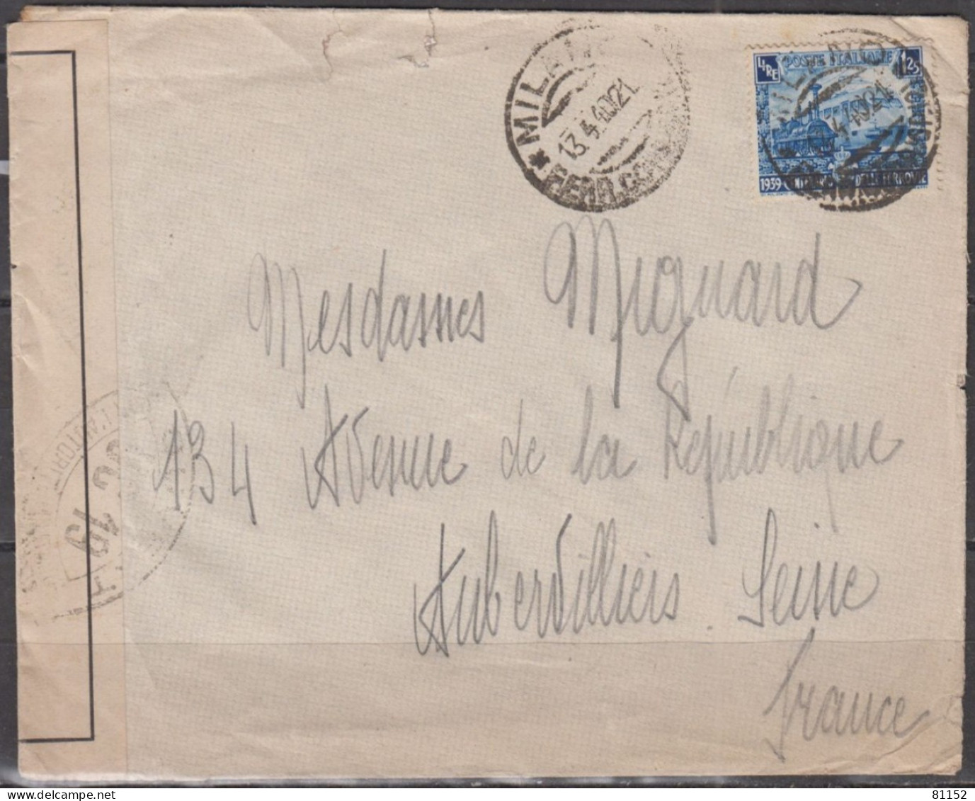 Lettre De MILANO 1940 Avec Chemin De Fer 1l.25  Y.T.431 Pour AUBERVILLIERS " Ouvert Par L'Autorité MILITAIRE " - Posta Militare (PM)