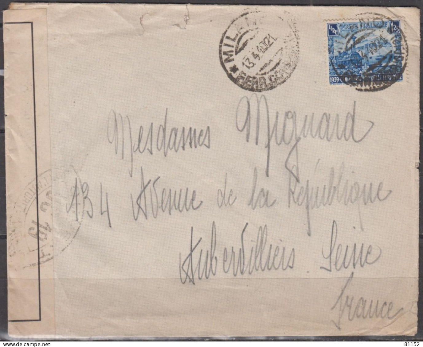 Lettre De MILANO 1940 Avec Chemin De Fer 1l.25  Y.T.431 Pour AUBERVILLIERS " Ouvert Par L'Autorité MILITAIRE " - Poste Militaire (PM)