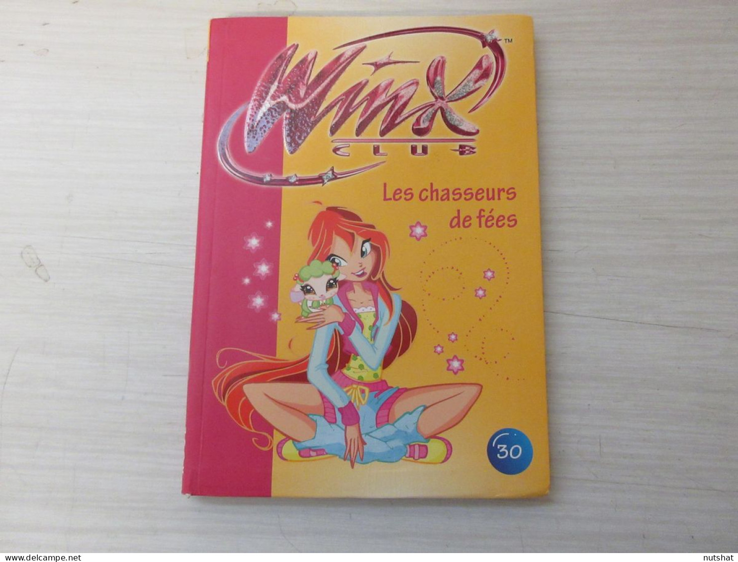 BD Pt Format 1561 WINX CLUB Les CHASSEURS De FEES 90 Pages                       - Autre Magazines